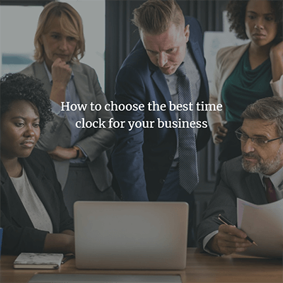 how to choose the best time clock for your business